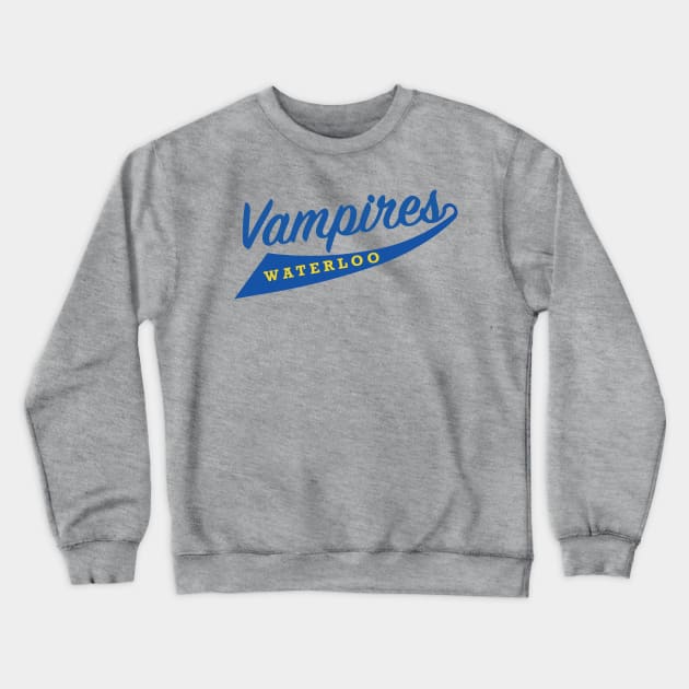 Steve Spiros - Waterloo Vampires Crewneck Sweatshirt by whatsupnerds